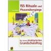 155 Rituale und Phasenübergänge für einen strukturierten Grundschulalltag